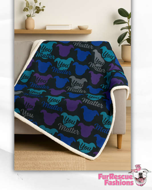 You Matter Throw Blanket With Sherpa Lining