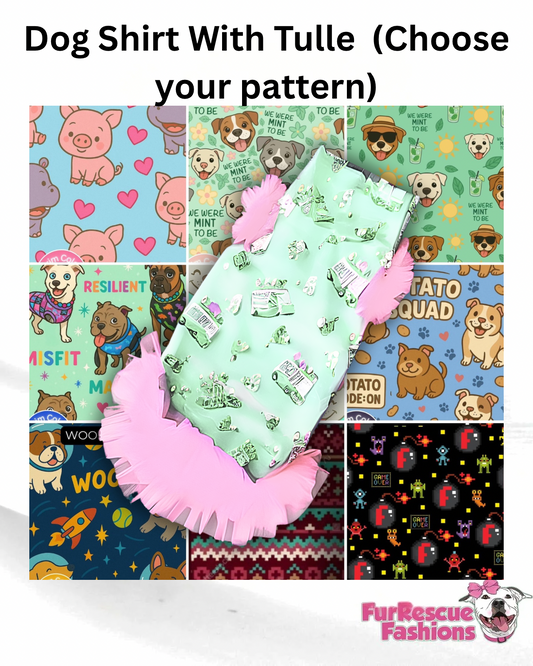 2025 Pup-pourri Dog Shirt With Tulle Accent (Available in any pattern)