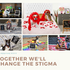 Together We'll Change The Stigma