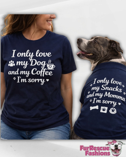 I Only Love… Unisex T-Shirt
