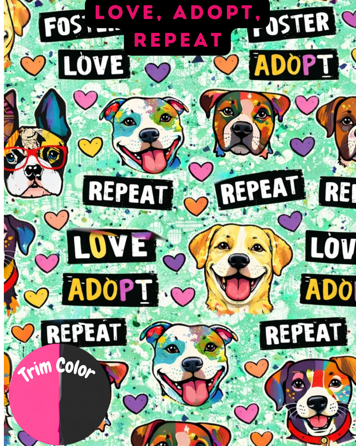 Adopt Love Repeat - Dog Pajama with Hot Pink OR Black Neck & Trim/Sleeves