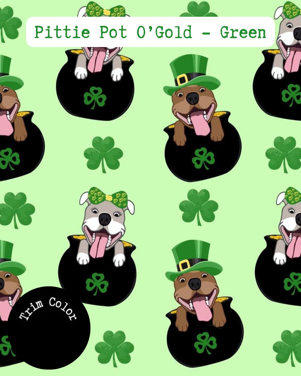 Pittie Pot O’ Gold Green - PAWjama with Black Neck & Trim/Sleeves