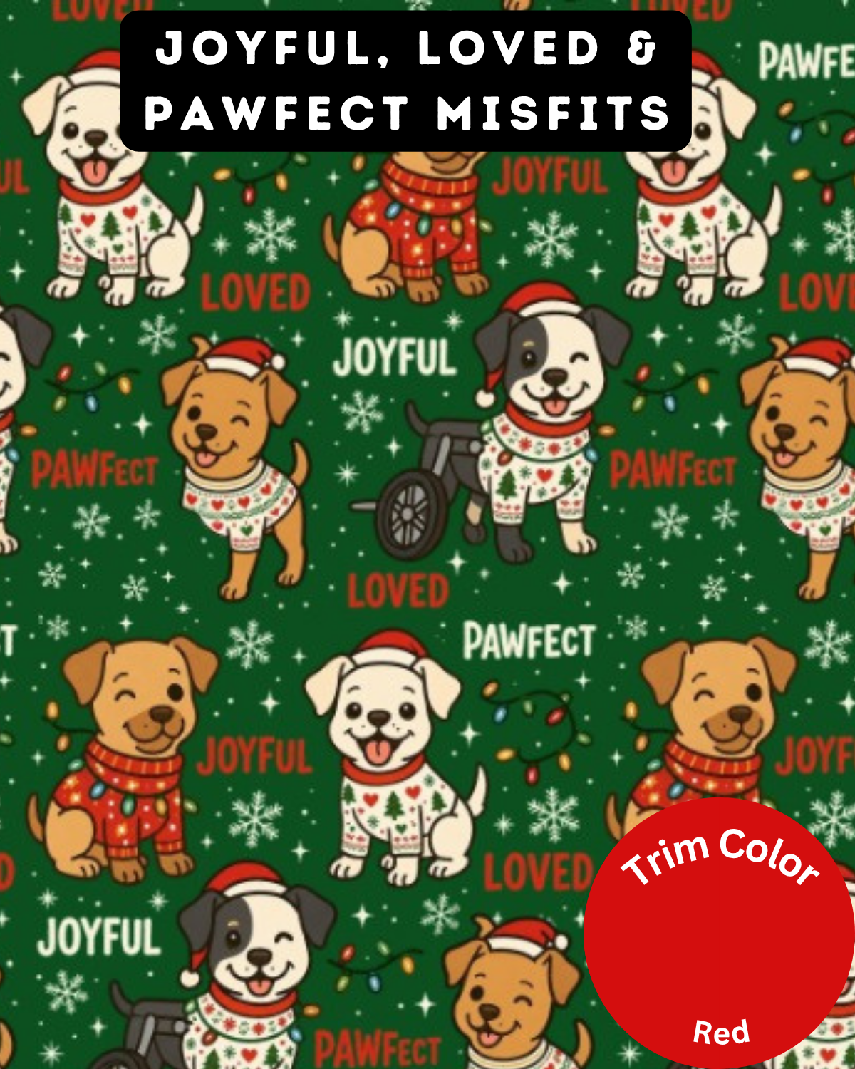 Joyful, Loved & Pawfect Misfits - Dog Pajama with Red Neck & Trim/Sleeves