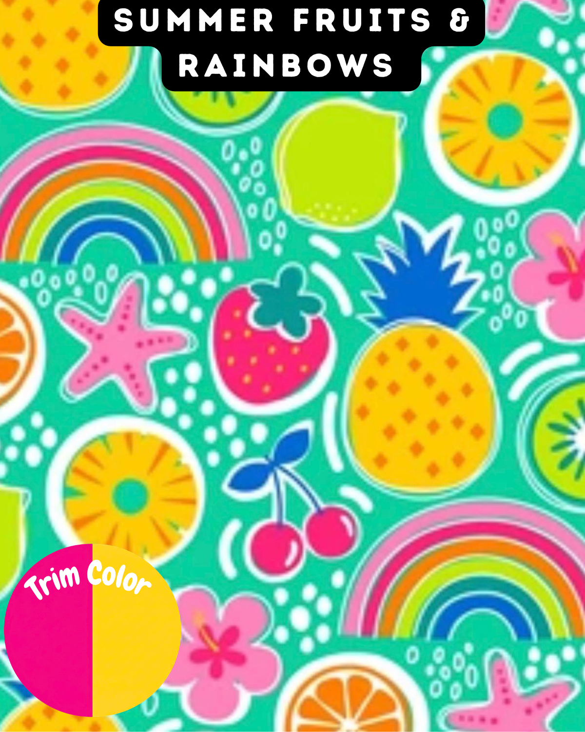 Summer Fruits & Rainbows - Dog Pajama with Pink OR Yellow Neck & Trim/Sleeves
