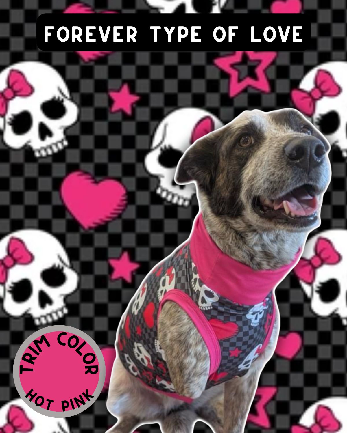 Forever Type Of Love - Dog Pajama with Hot Pink Neck & Trim/Sleeves