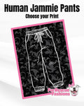 Pop-Up Unisex Human Pants (Available in any pattern)
