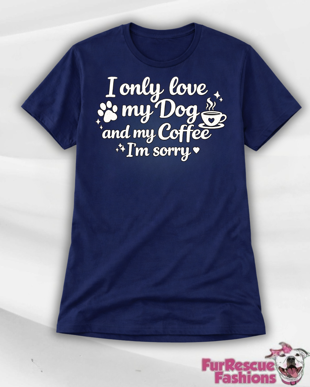 I Only Love… Unisex T-Shirt