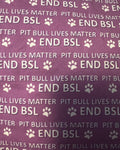 End BSL PitBull Lives Matter Fabric Collar 1.5”
