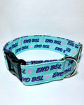 End BSL Teal & Pink Fabric Collar 1.5”
